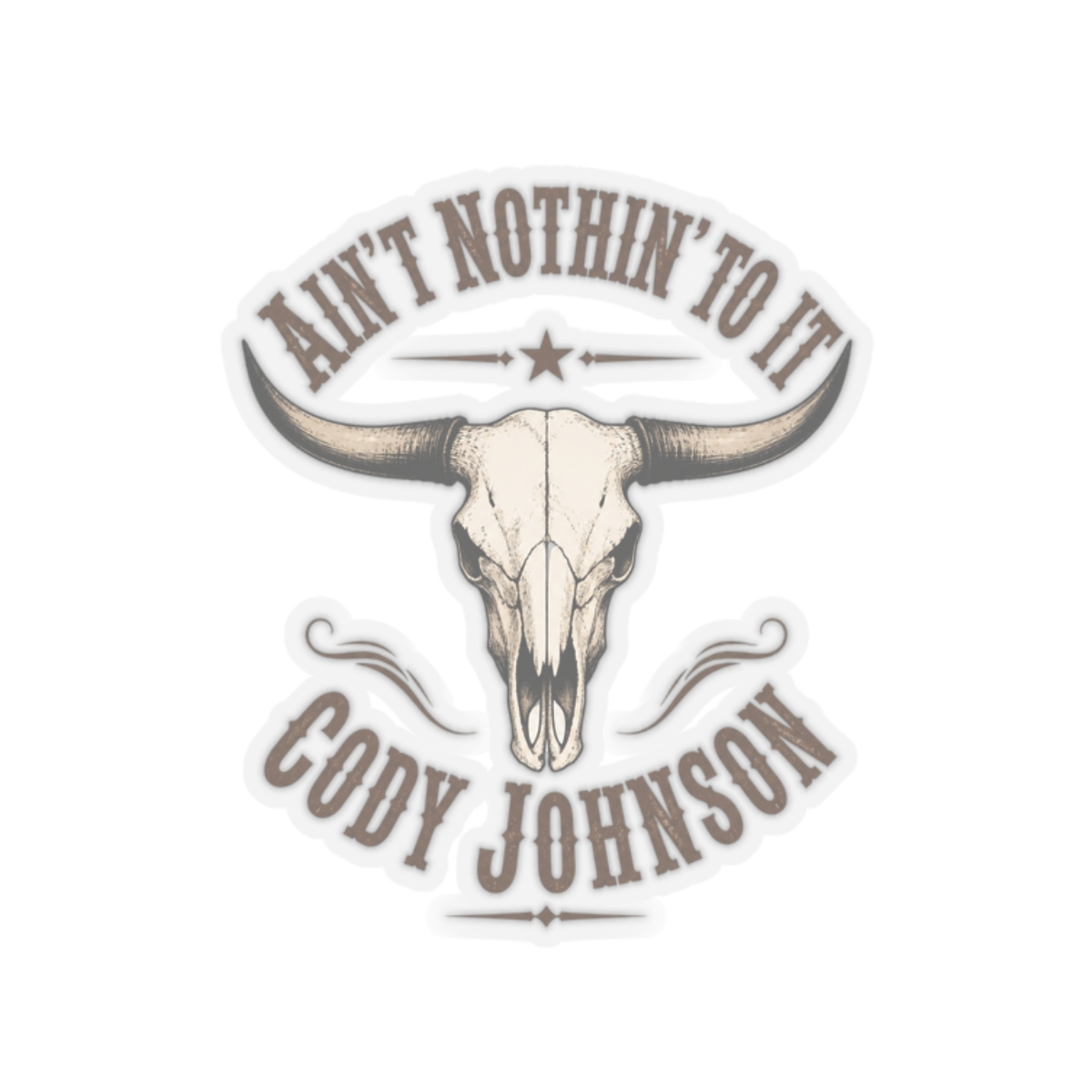 Cody Johnson "t Nothin" Sticker
